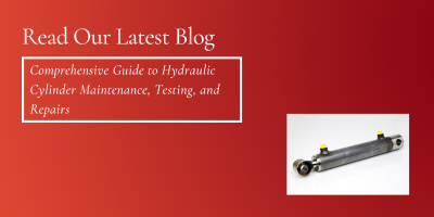Hydraulic Cylinder Maintenance, Testing, and Repairs